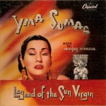 Yma Sumac, Legend of the Sun Virgin