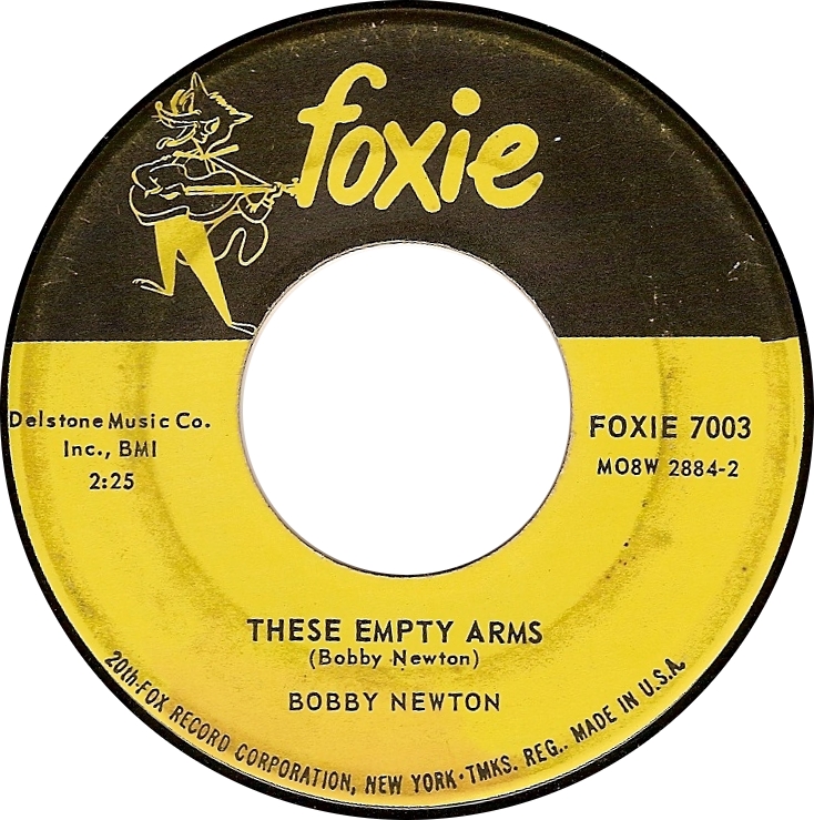Bobby Newton, These Empty Arms (Foxie 7003)