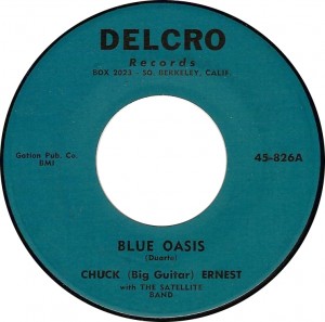 Chuck (Big Guitar) Ernest with the Satellite Band, Blue Oasis (Delcro 45-826A)