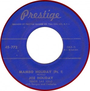 Joe Holiday, Mambo Holiday (Pt. 1) (Prestige 45-772)