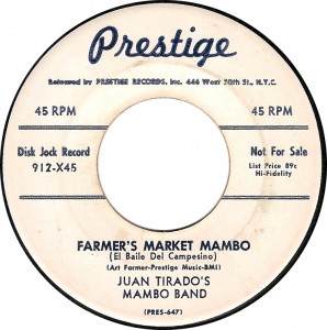 Juan Tirado’s Mambo Band, Farmer’s Market Mambo (El Baile Del Campesino) (Prestige 912-X45)